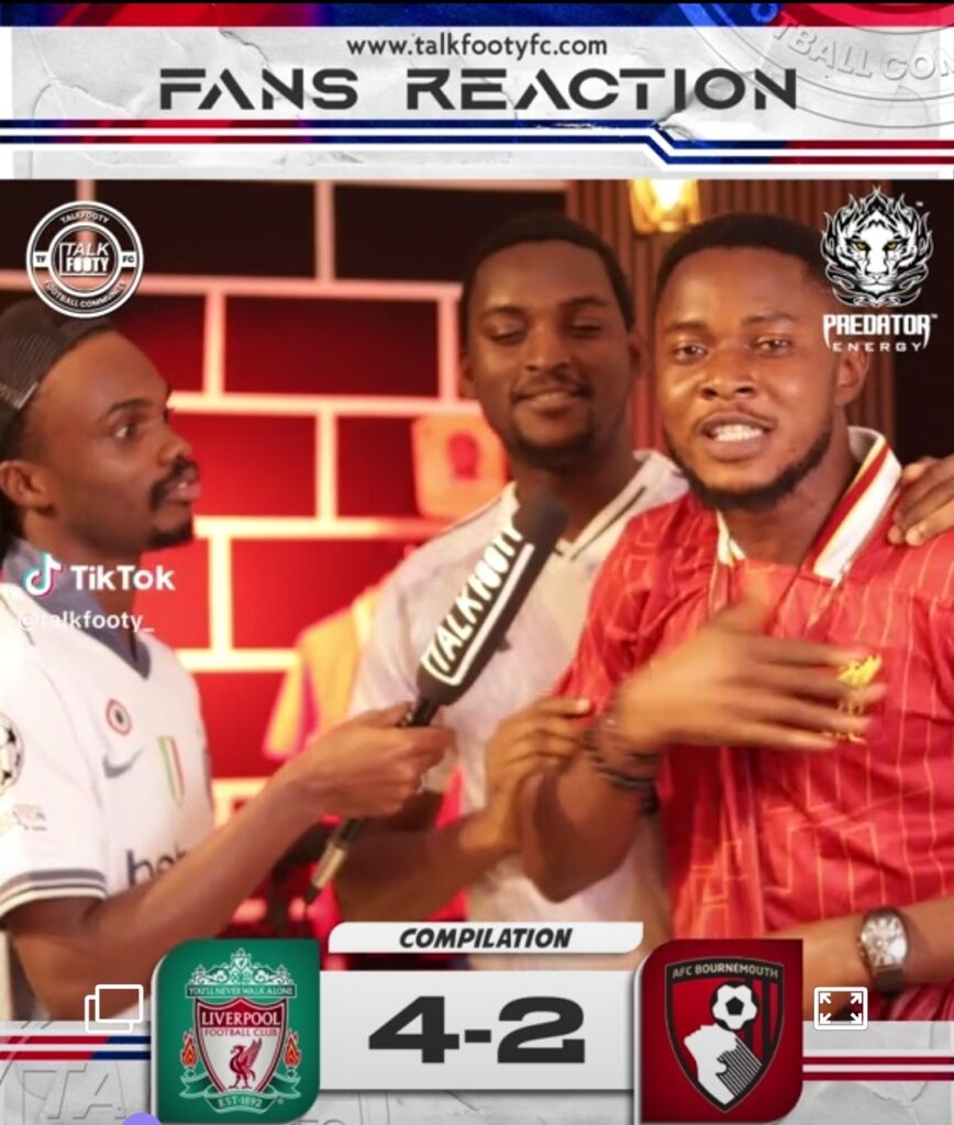 Nigerian Fans Reacts On Liverpool 4 Vs Bournemouth 2 EPL Week 1 Match (Watch Video)